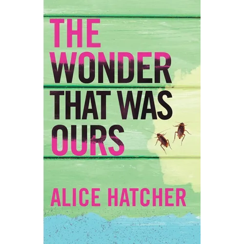 The Wonder That Was Ours