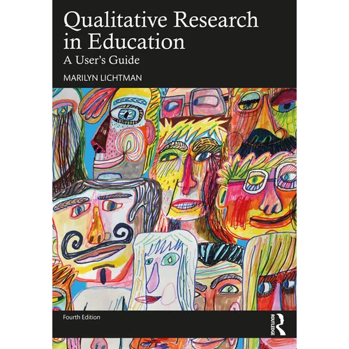 Qualitative Research in Education: A User's Guide