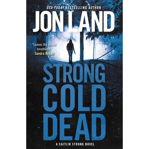 Strong Cold Dead: A Caitlin Strong Novel