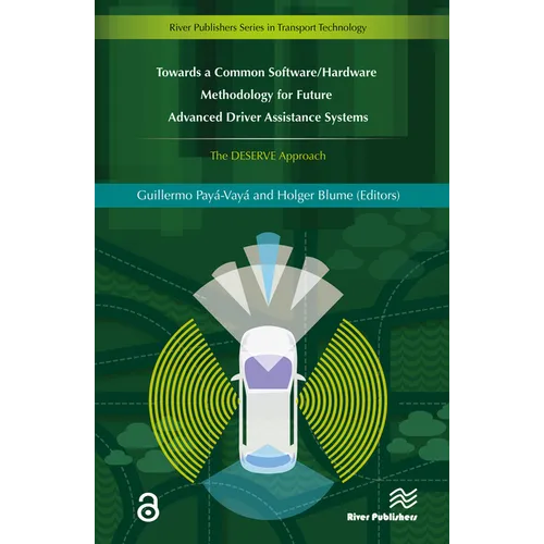 Towards a Common Software/Hardware Methodology for Future Advanced Driver Assistance Systems