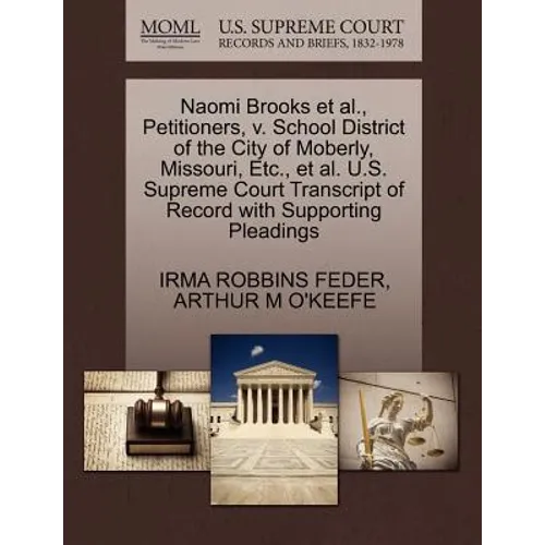 Naomi Brooks et al., Petitioners, V. School District of the City of Moberly, Missouri, Etc., et al. U.S. Supreme Court Transcript of Record with Suppo