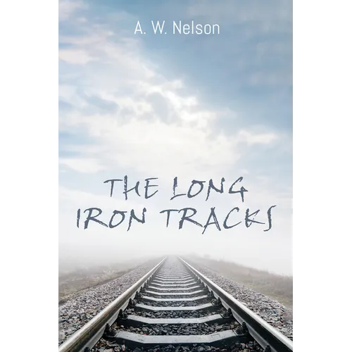 The Long Iron Tracks