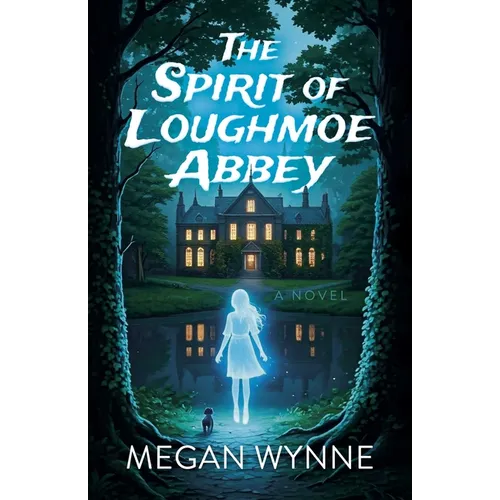The Spirit of Loughmoe Abbey