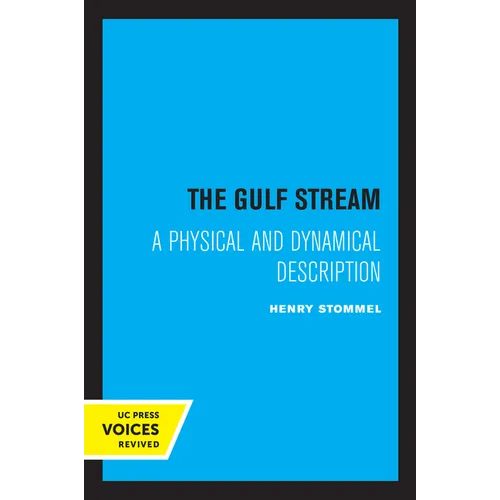 The Gulf Stream: A Physical and Dynamical Description