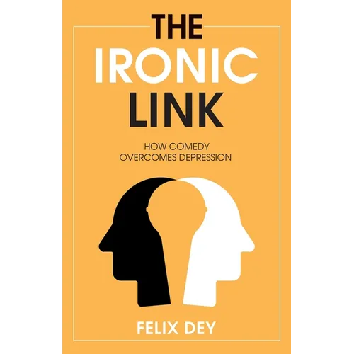 The Ironic Link: How Comedy Overcomes Depression