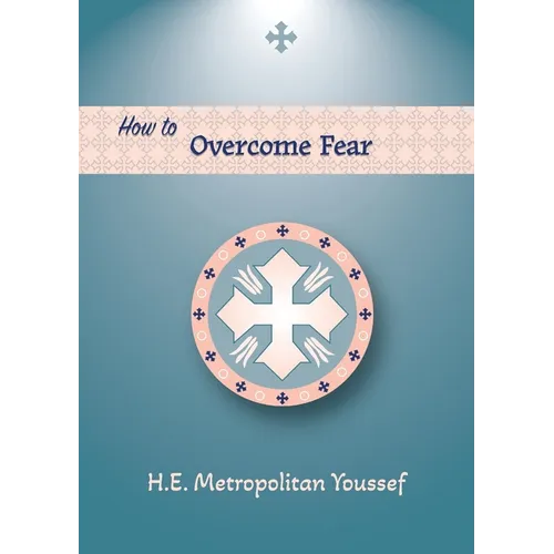 How to Overcome Fear