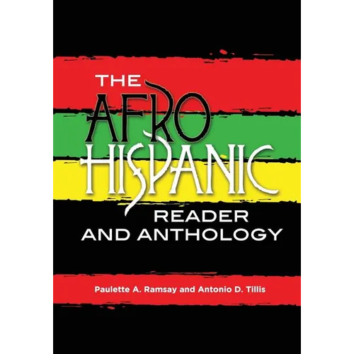 The Afro-Hispanic Reader and Anthology