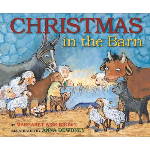 Christmas in the Barn: A Christmas Holiday Book for Kids