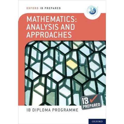 Ib Prepared Mathematics Analysis and Approaches: With Website Link