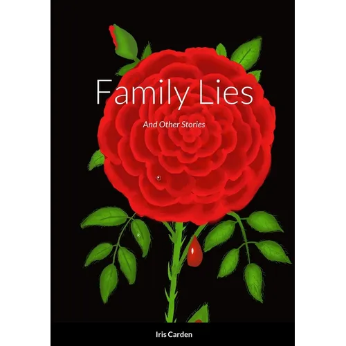 Family Lies: and Other Stories