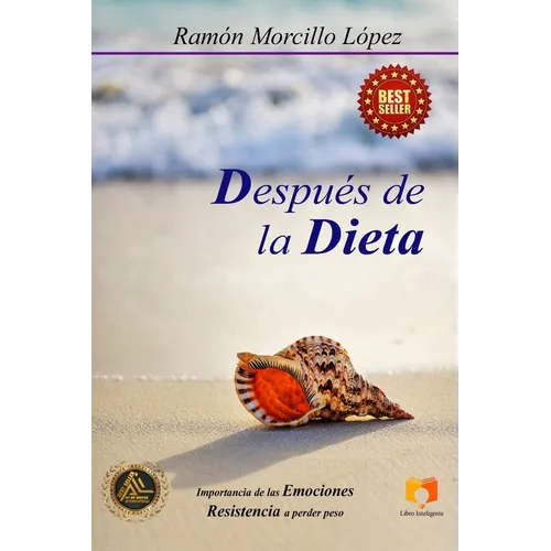 Después de la Dieta: Importancia de las emociones. Resistencia a perder peso.