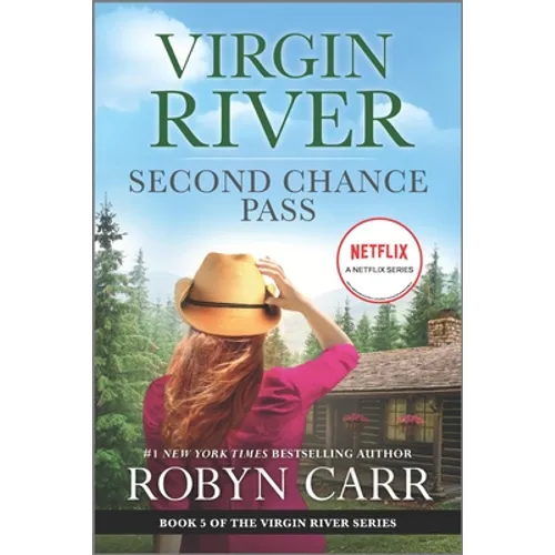 Second Chance Pass: A Virgin River Novel