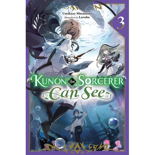 Kunon the Sorcerer Can See, Vol. 3 (Light Novel): Volume 3