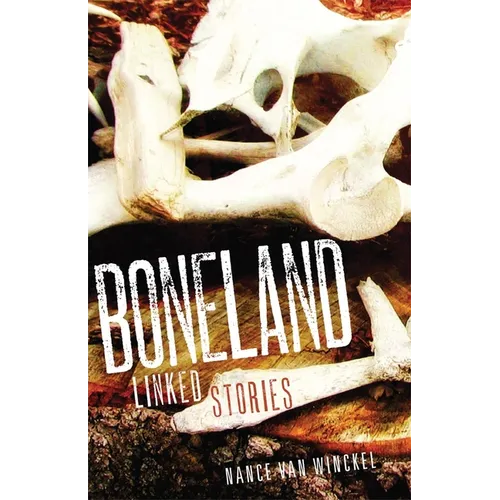 Boneland: Linked Stories