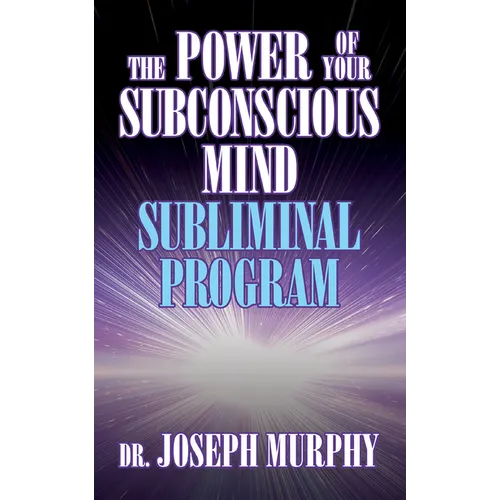 The Power of Your Subconscious Mind Subliminal Program