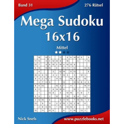 Mega Sudoku 16x16 - Mittel - Band 31 - 276 Rätsel