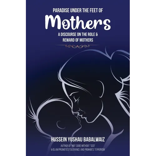 Paradise under the Feet of Mothers