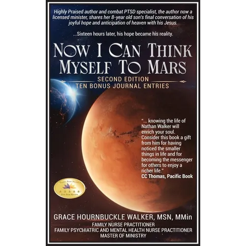 Now I Can Think Myself to Mars: Second Edition Ten Bonus Journal Entries