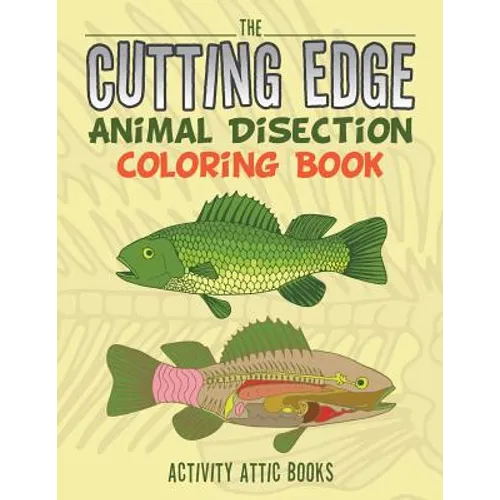 The Cutting Edge: Animal Disection Coloring Book