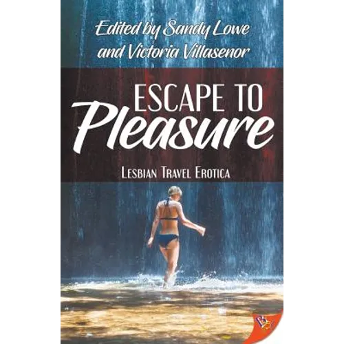 Escape to Pleasure: Lesbian Travel Erotica