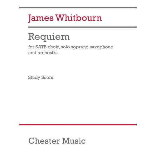 Whitbourn: Requiem for Satb Soprano Sax, Orchestra Study Score