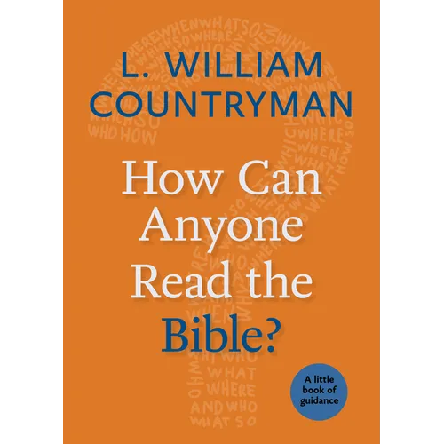 How Can Anyone Read the Bible?