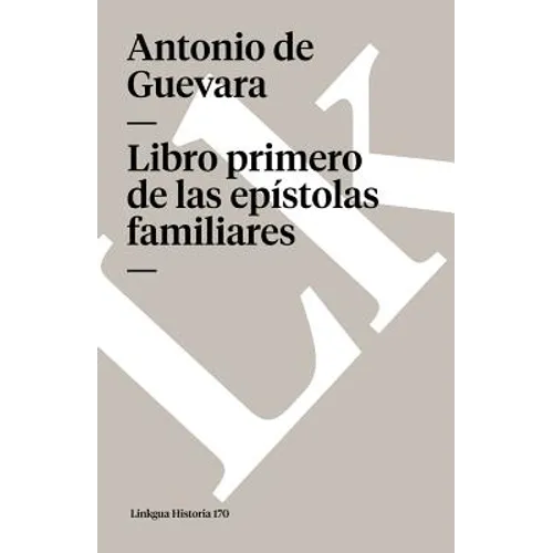 Libro primero de las epístolas familiares