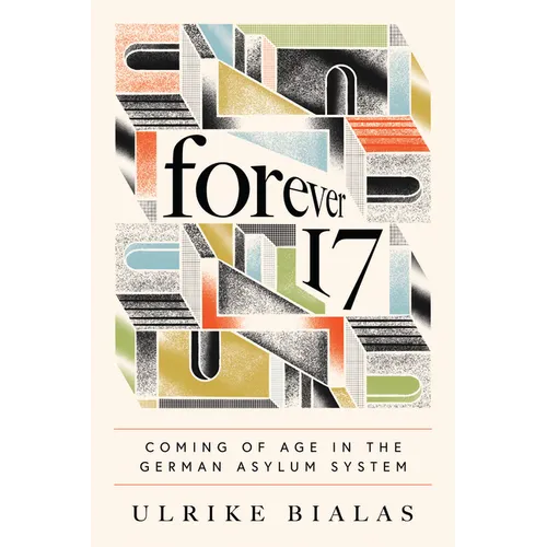 Forever 17: Coming of Age in the German Asylum System