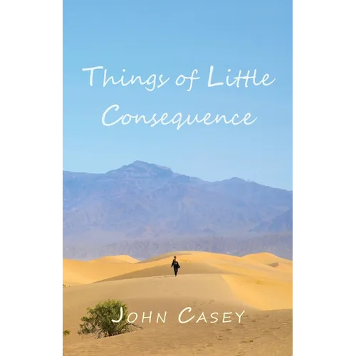 Things of Little Consequence