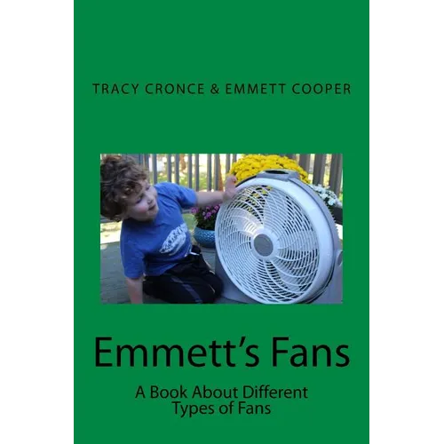 Emmett's Fans: A book about the different types of fans