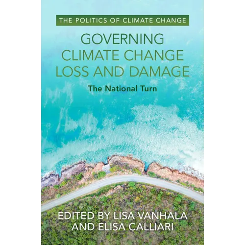 Governing Climate Change Loss and Damage