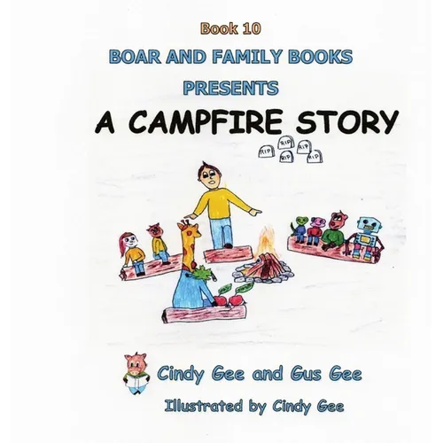 A Campfire Story: Book 10