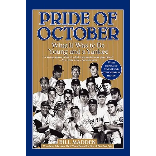 Pride of October: What It Was to Be Young and a Yankee