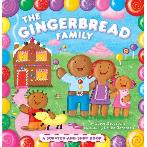 The Gingerbread Family: A Scratch-And-Sniff Book