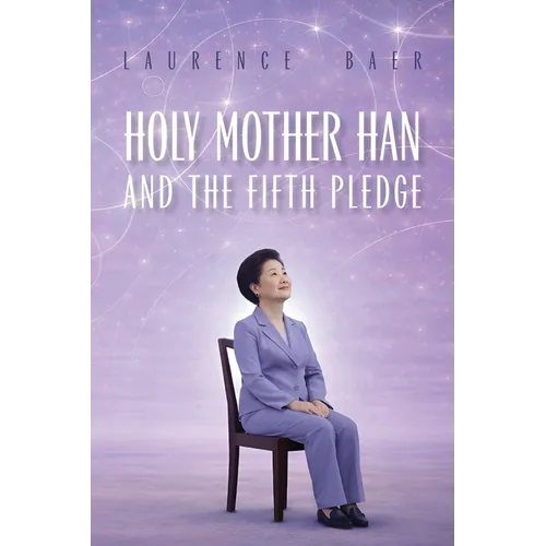 Holy Mother Han and the Fifth Pledge