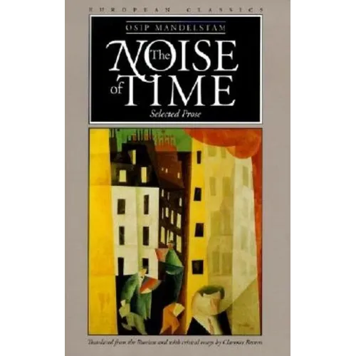 The Noise of Time: Selected Prose