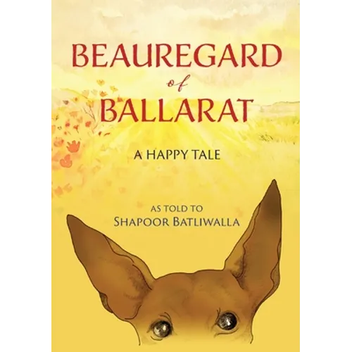 Beauregard of Ballarat: A Happy Tale