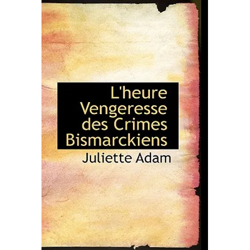 L'heure Vengeresse des Crimes Bismarckiens