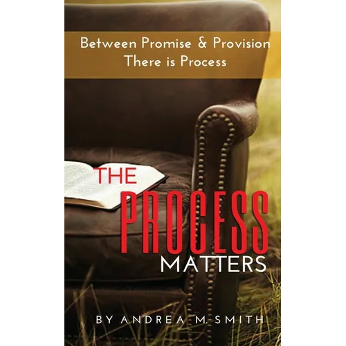 The Process Matters