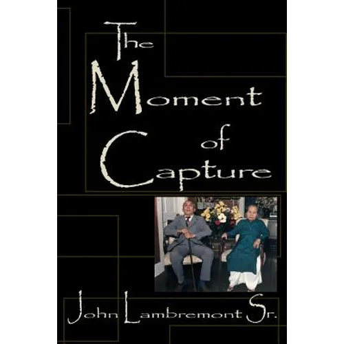 The Moment of Capture