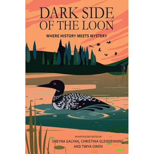 Dark Side of the Loon: Where History Meets Mystery