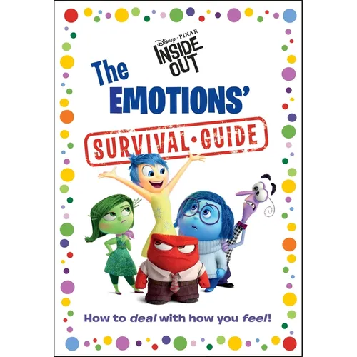 The Emotions' Survival Guide (Disney/Pixar Inside Out)