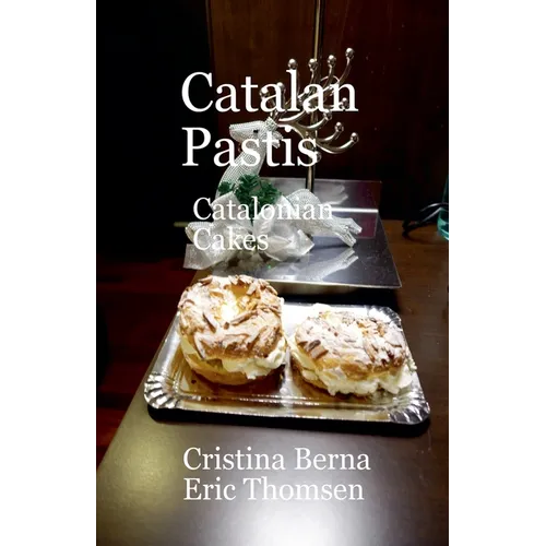 Catalan Pastis - Catalonian Cakes