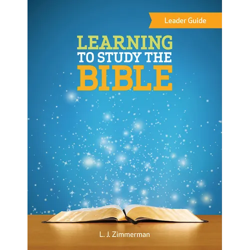 Learning to Study the Bible Leader Guide