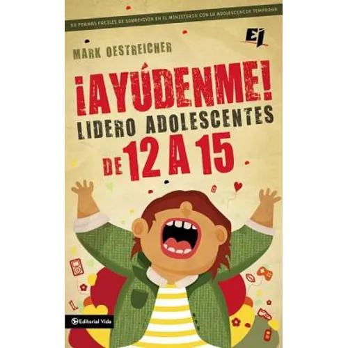 ¡Ayúdenme! Lidero adolescentes de 12 a 15