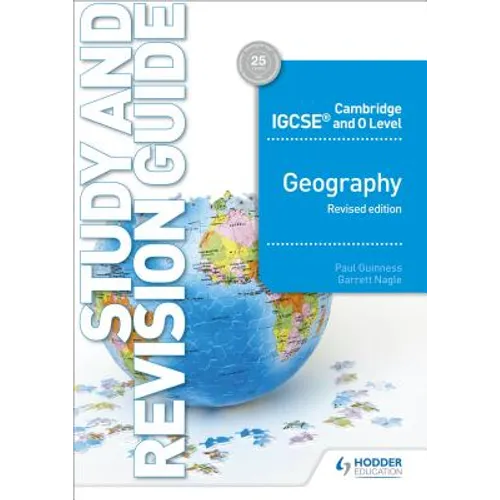 Cambridge IGCSE and O Level Geography Study and Revision Guide Revised Edition: Hodder Education Group
