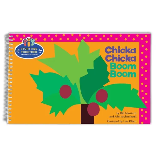 Chicka Chicka Boom Boom: Storytime Together: A Spiral-Bound Read-Aloud for Classrooms and Families