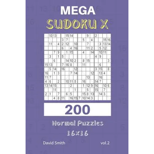 Mega Sudoku X - 200 Normal Puzzles 16x16 vol.2