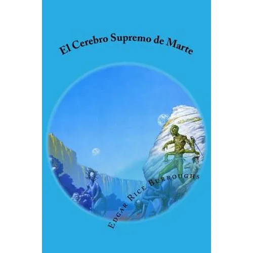 El Cerebro Supremo de Marte