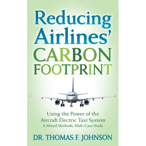 Reducing Airlines' Carbon Footprint: Using the Power of the Aircraft Electric Taxi System